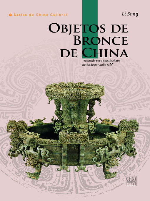 Title details for Objetos de Bronce de China (中国青铜器) by Li Song - Available